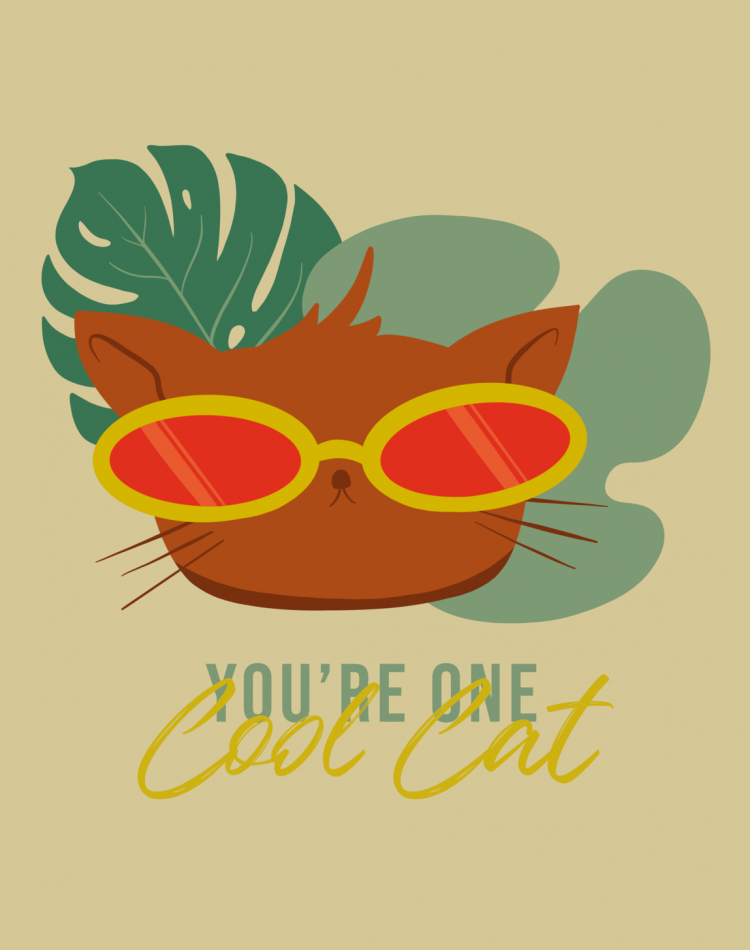 You're One Cool Cat