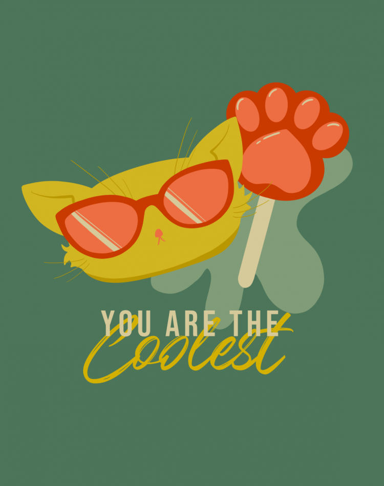 You Are The Coolest (Cat)